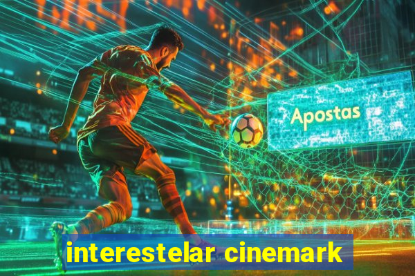 interestelar cinemark